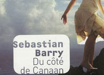Sebastian Barry : du côté de Canaan